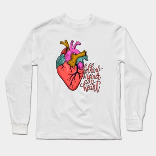 Follow your heart- tattoo Long Sleeve T-Shirt